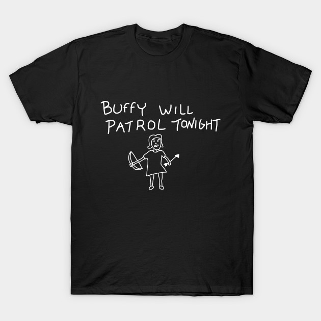 Buffy Will Patrol Tonight T-Shirt-TOZ